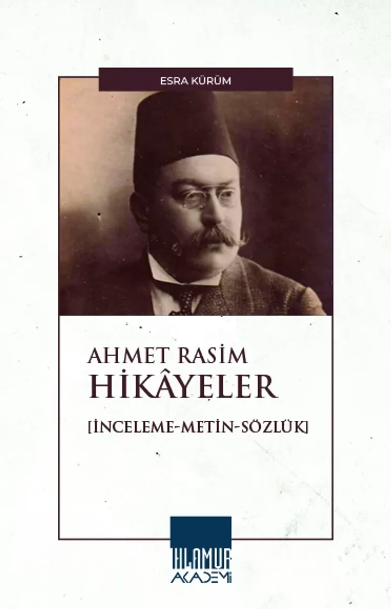 Ahmet Rasim - Hikâyeler - İdeal Kültür Yayıncılık