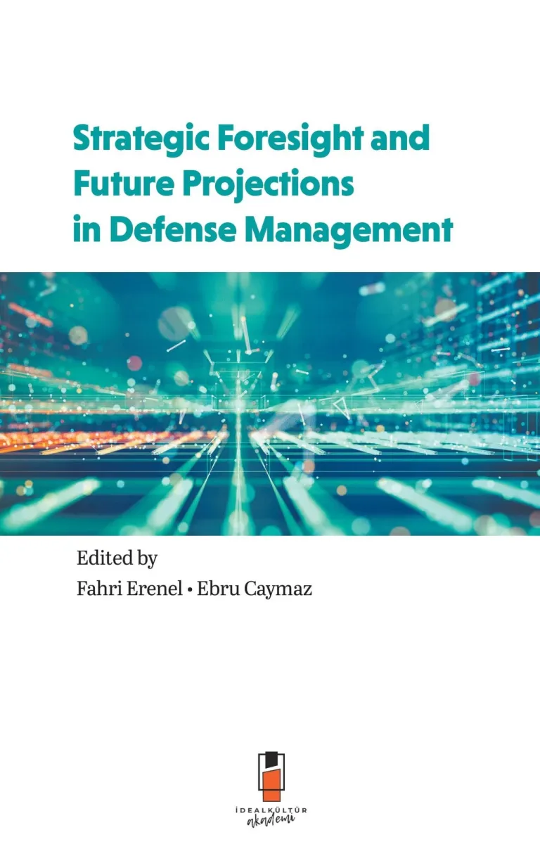 Strategic Foresight and Future Projections In Defense Management ...