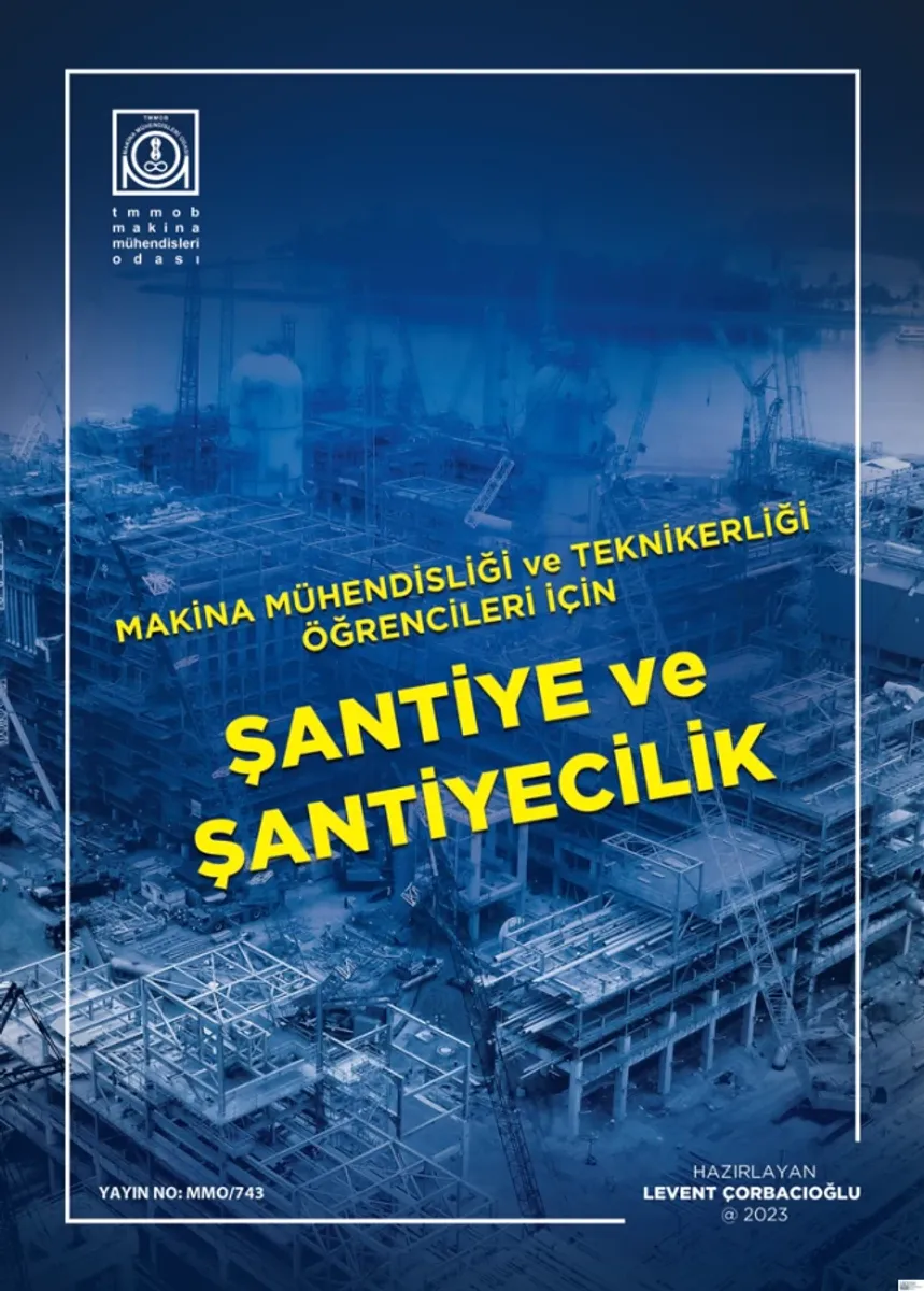 ŞANTİYE ve ŞANTİYECİLİK (PDF Kitap) - TMMOB Makina Mühendisleri Odası